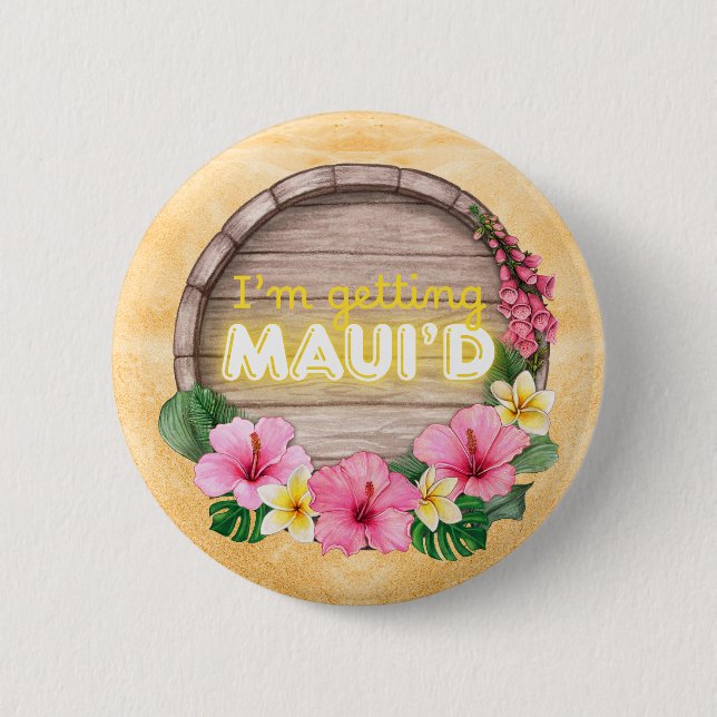 Hawaii Junggesellinnen-Abschiedsparty Ich werde Ma Button (Vorderseite)