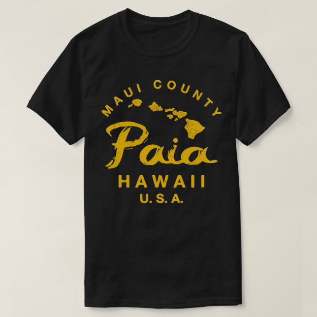 Hawaii Paia Maui Hawaiian Islands TShirt (Design vorne)