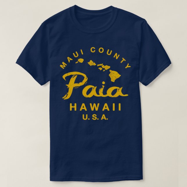 Hawaii Paia Maui Hawaiian Islands TShirt 7 (Design vorne)