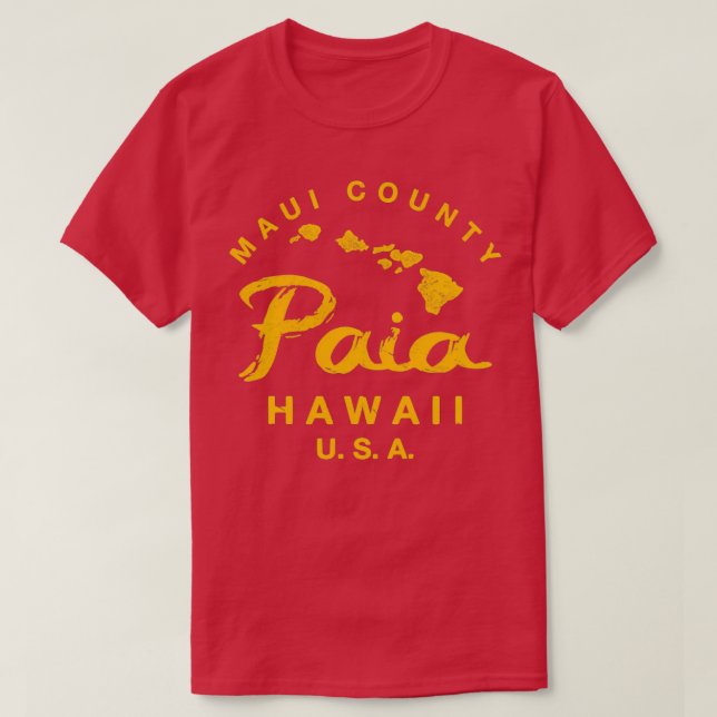 Hawaii Paia Maui Hawaiianische Inseln TShirt 1 (Design vorne)