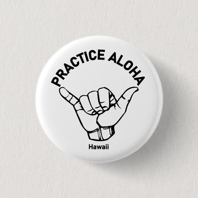 Hawaii praktiziert Aloha Shaka (Hang locker) Button (Vorderseite)