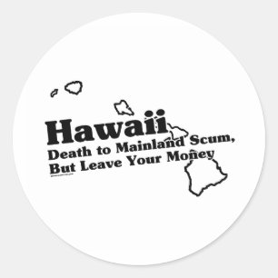 Hawaii Staat Slogan Runder Aufkleber
