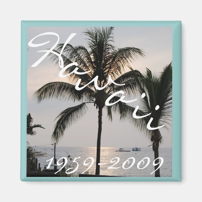 Hawaii Staatehood Jahrestag 50. Magnet (Vorne)