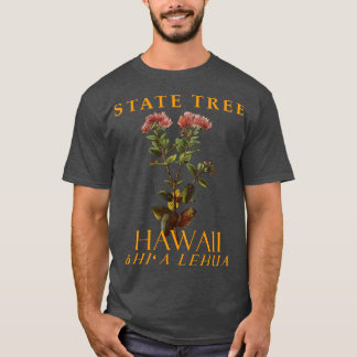 Hawaii Territory Endemic Tree Lehua Tree T-Shirt