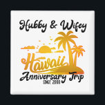 Hawaii Wedding Anniversary Couple Trip Magnet<br><div class="desc">Hawaii-Reise! Genießen Sie Sonne,  Strand und Sand mit Ihrem Partner feiern Hochzeitsfeiern in diesem originellen Design. Erleben Sie unvergessliche Momente auf dieser wunderbaren Reise nach Hawaii. Erhalten Sie tausende Komplimente für dieses spektakuläre Design.</div>