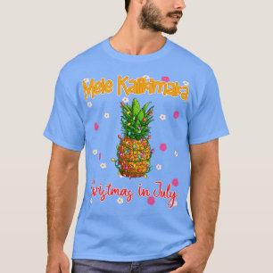Hawaii Weihnachten im Juli Mele Kalikimaka1 T-Shirt