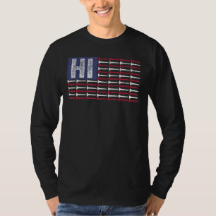 Hawaii Zuhause Staat Hi American Flag Patriotic Go T-Shirt
