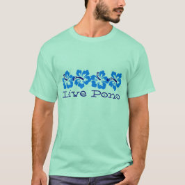 Hawaiian Blue Hibiskus "Live Pono" Surfer Retro T-Shirt