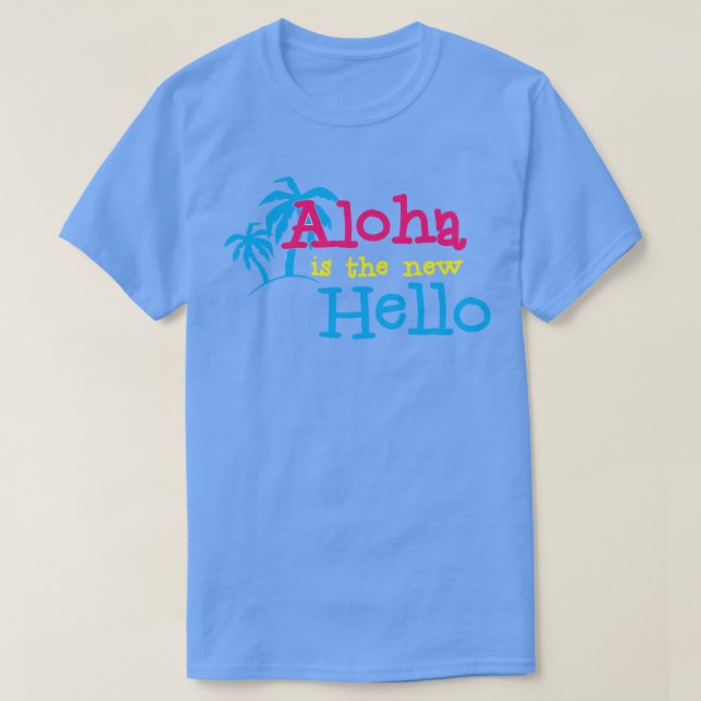 Hawaiian Hello Aloha ist die hallo Summer vibes nu T-Shirt (Design vorne)