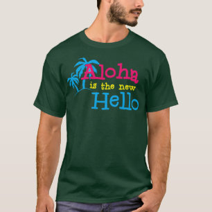 Hawaiian Hello Aloha ist die hallo Summer vibes nu T-Shirt