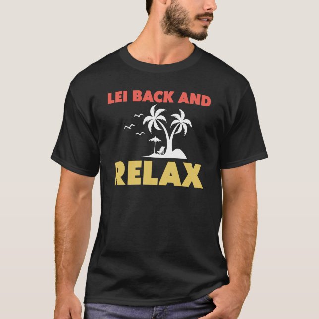 Hawaiian Lei Back and Relax Hawaii Pineapple Tiki T-Shirt (Vorderseite)