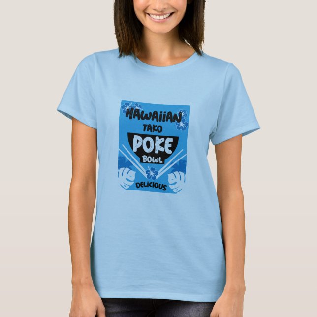Hawaiian Poke Bowl Tako Poke T - Shirt (Vorderseite)