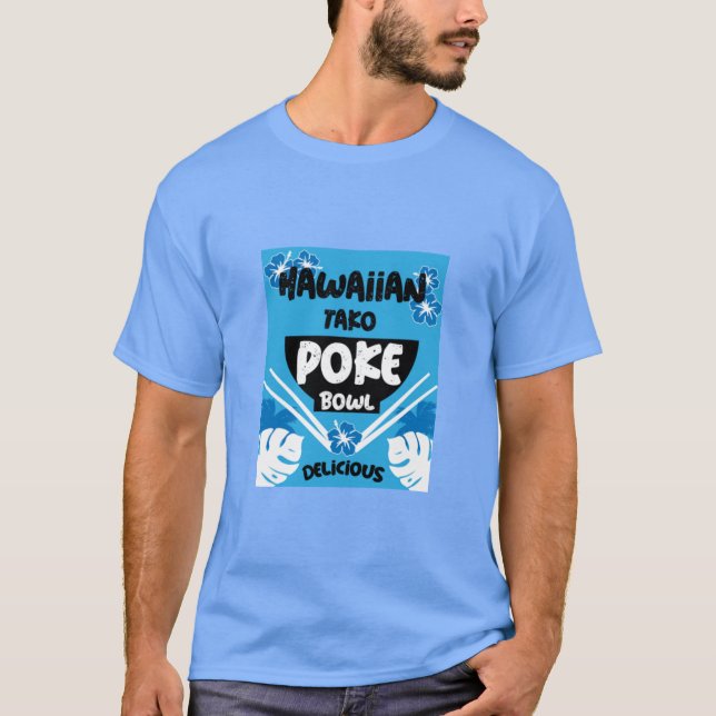 Hawaiian Poke Bowl Tako Poke T-Shirt (Vorderseite)