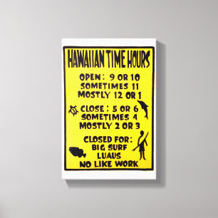 Hawaiian Time Stunden Open Closed Sign Island Time Leinwanddruck