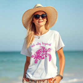 Hawaiian Turtle Turt ally Tropical Pink T-Shirt