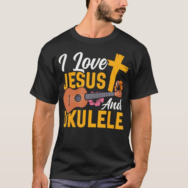 Hawaiian Ukulele Uke Jesus Faith Christian I Love  T-Shirt (Vorderseite)