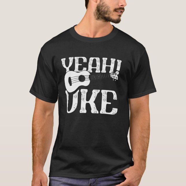 Hawaiian Ukulele Uke Yeah! Uke T-Shirt (Vorderseite)