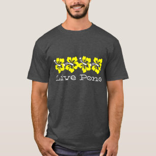 Hawaiian Yellow Hibiskus LIVE PONO Surfer Retro T-Shirt