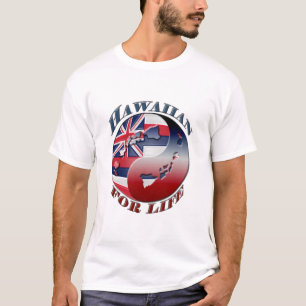 Hawaiianer für das Leben - besonders angefertigt T-Shirt