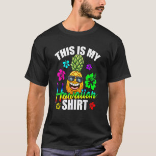 Hawaiianische Ananas Das ist mein hawaiianisches t T-Shirt