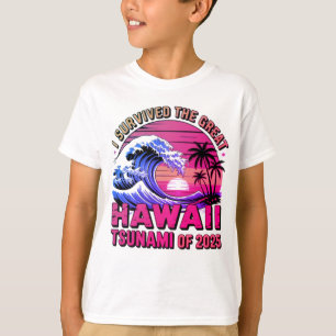 Hawaiischer Urlaub I überlebte Hawaii Tsunami T-Shirt