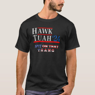 Hawk Tuah 24, Präsidentschaftskandidat, USA Flag,  T-Shirt