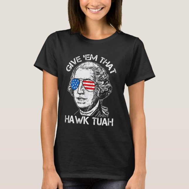 Hawk Tuah Funny 2024 4. Juli Meme T-Shirt (Vorderseite)