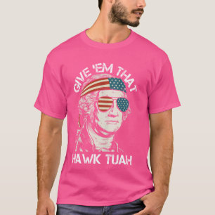 Hawk Tuah Funny 2024 4. Juli Meme T-Shirt