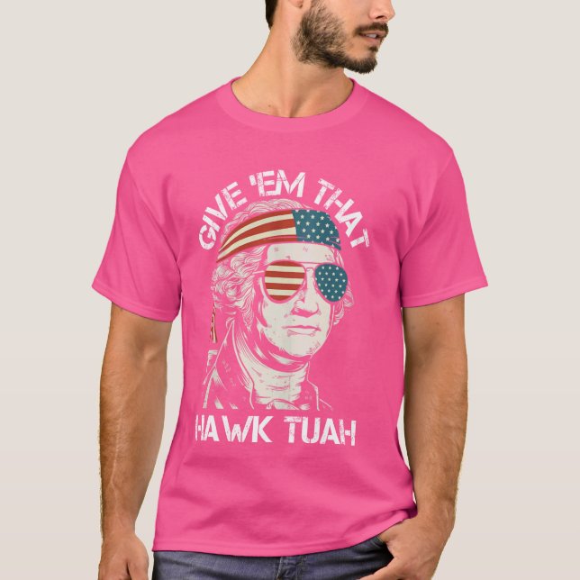 Hawk Tuah Funny 2024 4. Juli Meme T-Shirt (Vorderseite)