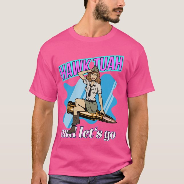 Hawk Tuah Funny Cool Trendy Meme T-Shirt (Vorderseite)
