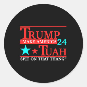 Hawk Tuah Funny Viral Spaß Meme Video T-Shirt Girl Runder Aufkleber