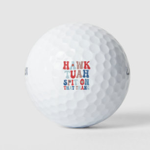 Hawk Tuah Spit auf diesem großartigen amerikanisch Golfball