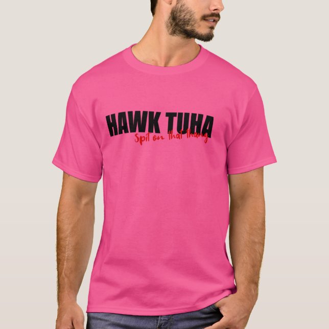 Hawk Tuah Spit auf diesem Thang lustige Meme Good  T-Shirt (Vorderseite)