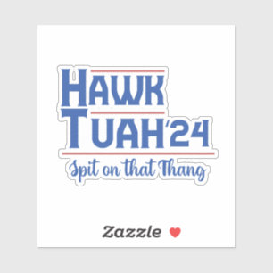 Hawk Tush Spit auf diese Sache Präsident Trump Aufkleber