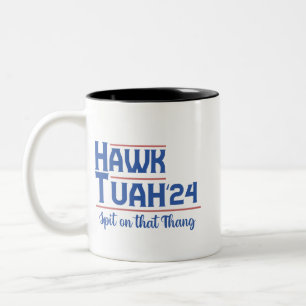 Hawk Tush Spit auf diese Sache Präsident Trump Zweifarbige Tasse