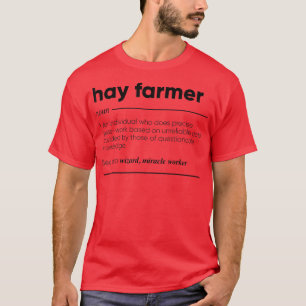 Hay Bauer Funny T-Shirt