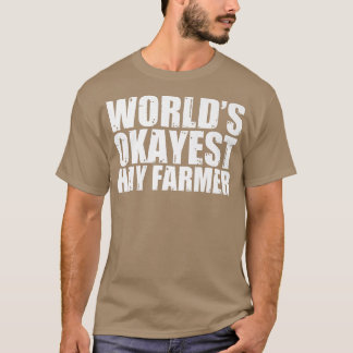 Hay Bauer World ist der schönste Funny T-Shirt