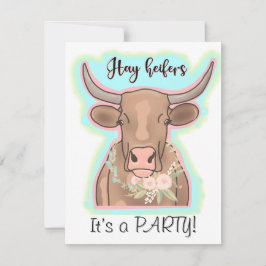 Hay heifers it’s a party einladung