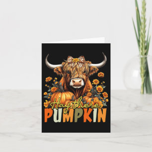 Hay There Pumpkin Highland Kuh Fall Herbst Thankss Karte