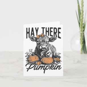 Hay There Pumpkin Niedliche Kuh Farm Herbst Kuh Ha Karte