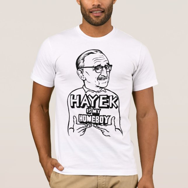 Hayek ist mein Homeboy-T - Shirt (Vorderseite)