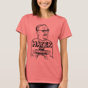 Hayek ist mein Homeboy-T - Shirt