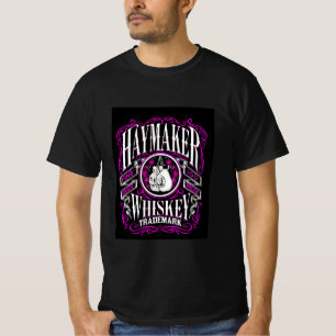 Haymaker Fine 100-Grad-Beweis Whiskey-Marke t-s T-Shirt