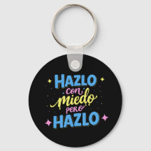 Hazlo con miedo, pero hazlo