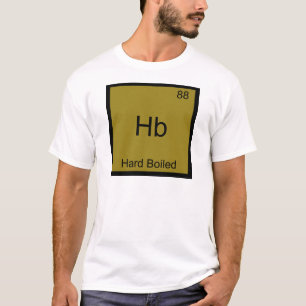 Hb - Symbol für fest gekochte Funny Chemistry Elem T-Shirt
