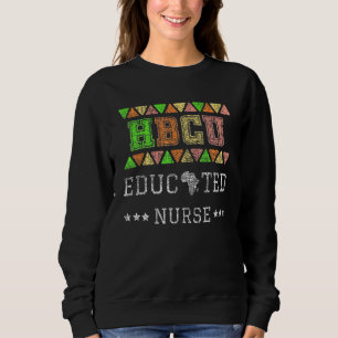 Hbcu Abitur Nurse Black Colleague Educated Vint Sweatshirt