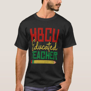 HBCU-ausgebildeter Lehrer Afrikanische Historische T-Shirt