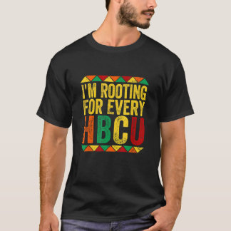 HBCU Black History Month I Rooting for Every HBC T-Shirt