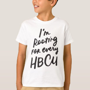 HBCU Black History Month I Rooting for Every HBC T-Shirt