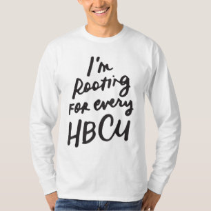 HBCU Black History Month I Rooting for Every HBC T-Shirt